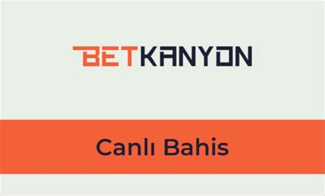 Betkanyon Canlı Bahis Stratejileri