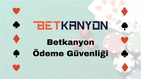 Betkanyon Güvenli Ödeme Yöntemleri